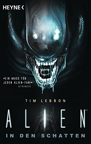 Alien - In den Schatten: Roman von Heyne Taschenbuch